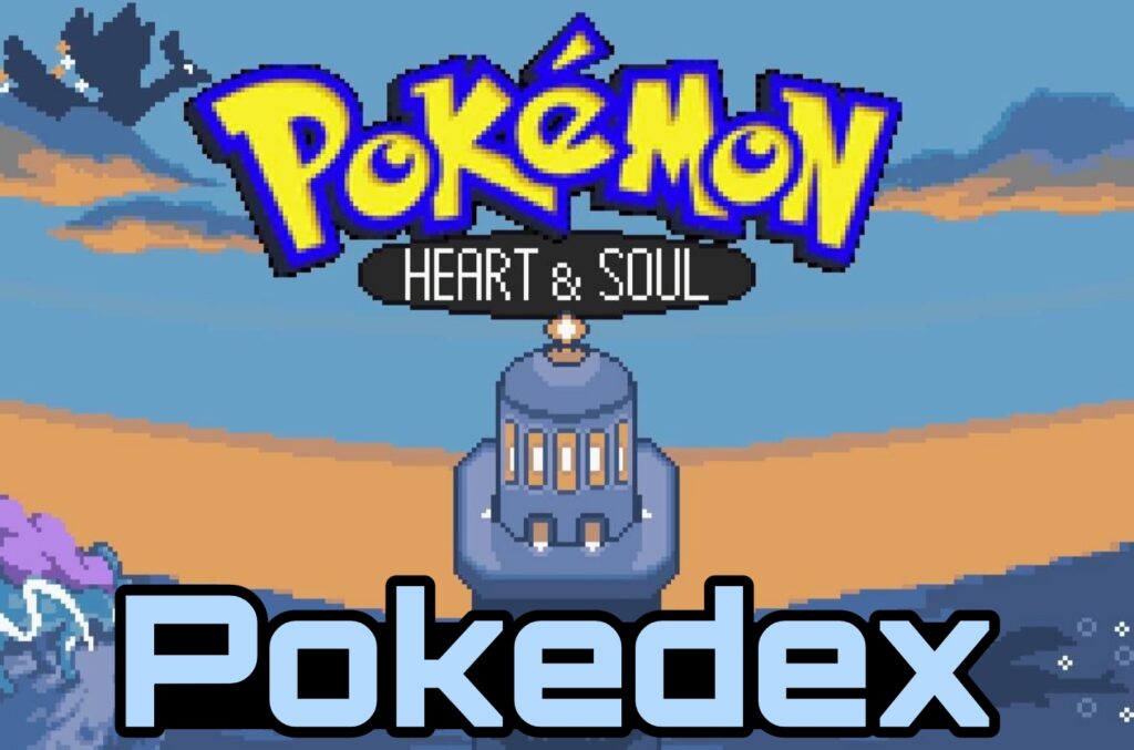 Pokedex Pokemon Heart & Soul Pokedex